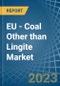 EU - Coal Other than Lingite - Market Analysis, Forecast, Size, Trends and Insights. Update: COVID-19 Impact - Product Thumbnail Image
