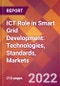 ICT Role in Smart Grid Development: Technologies, Standards, Markets - Product Thumbnail Image