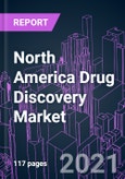 North America Drug Discovery Market 2020-2030 by Drug Type, Service, Process, Technology, Therapeutic Area, End User, and Country: Trend Forecast and Growth Opportunity- Product Image