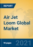 Air Jet Loom Global Market Insights 2021, Analysis and Forecast to 2026, by Manufacturers, Regions, Technology, Application, Product Type- Product Image