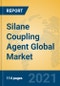 Silane Coupling Agent Global Market Insights 2021, Analysis and Forecast to 2026, by Manufacturers, Regions, Technology, Application, Product Type - Product Image