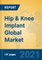 Hip & Knee Implant Global Market Insights 2021, Analysis and Forecast to 2026, by Manufacturers, Regions, Technology, Application - Product Image