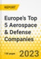 Europe's Top 5 Aerospace & Defense Companies - Strategic Factor Analysis Summary (SFAS) Framework Analysis - 2023-2024 - Airbus, BAE Systems, Rolls Royce, Safran, Leonardo - Product Image