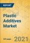Plastic Additives Market - Global Outlook & Forecast 2021-2026 - Product Image