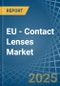 EU - Contact Lenses - Market Analysis, Forecast, Size, Trends and Insights - Product Thumbnail Image