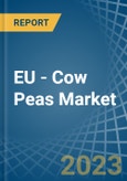 EU - Cow Peas - Market Analysis, Forecast, Size, Trends and Insights. Update: COVID-19 Impact- Product Image