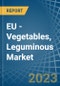 EU - Vegetables, Leguminous - Market Analysis, Forecast, Size, Trends and Insights. Update: COVID-19 Impact - Product Thumbnail Image