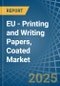 EU - Printing and Writing Papers, Coated - Market Analysis, Forecast, Size, Trends and Insights. Update: COVID-19 Impact - Product Image