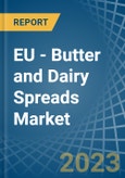 EU - Butter and Dairy Spreads - Market Analysis, Forecast, Size, Trends and Insights. Update: COVID-19 Impact- Product Image