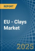 EU - Clays - Market Analysis, Forecast, Size, Trends and Insights- Product Image