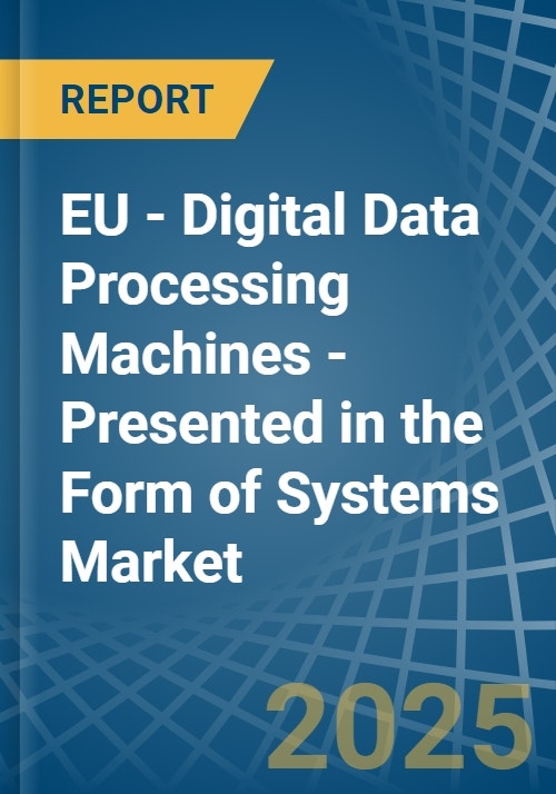 EU - Digital Data Processing Machines - Presented in the Form of ...