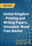 United Kingdom - Printing and Writing Papers, Uncoated, Wood Free - Market Analysis, Forecast, Size, Trends and Insights. Update: COVID-19 Impact- Product Image
