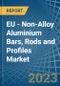 EU - Non-Alloy Aluminium Bars, Rods and Profiles - Market Analysis, Forecast, Size, Trends and Insights. Update: COVID-19 Impact - Product Thumbnail Image