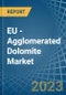 EU - Agglomerated Dolomite - Market Analysis, Forecast, Size, Trends and Insights. Update: COVID-19 Impact - Product Thumbnail Image