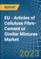 EU - Articles of Cellulose Fibre-Cement or Similar Mixtures - Market Analysis, Forecast, Size, Trends and Insights. Update: COVID-19 Impact - Product Thumbnail Image