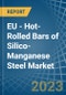EU - Hot-Rolled Bars of Silico-Manganese Steel - Market Analysis, Forecast, Size, Trends and Insights. Update: COVID-19 Impact - Product Image