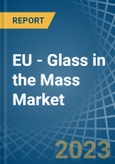 EU - Glass in the Mass - Market Analysis, Forecast, Size, Trends and insights. Update: COVID-19 Impact- Product Image