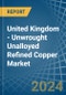 United Kingdom - Unwrought Unalloyed Refined Copper - Market Analysis, Forecast, Size, Trends and Insights. Update: COVID-19 Impact - Product Thumbnail Image