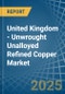 United Kingdom - Unwrought Unalloyed Refined Copper - Market Analysis, Forecast, Size, Trends and Insights. Update: COVID-19 Impact - Product Thumbnail Image