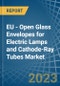 EU - Open Glass Envelopes for Electric Lamps and Cathode-Ray Tubes - Market Analysis, forecast, Size, Trends and Insights. Update: COVID-19 Impact - Product Thumbnail Image