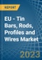 EU - Tin Bars, Rods, Profiles and Wires - Market Analysis, Forecast, Size, Trends and Insights. Update: COVID-19 Impact - Product Thumbnail Image