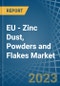 EU - Zinc Dust, Powders and Flakes (Excluding Zinc Dust Powders or Flakes Prepared as Colours, Paints or the like, Zinc Pellets) - Market Analysis, Forecast, Size, Trends and Insights. Update: COVID-19 Impact - Product Image