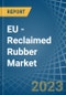 EU - Reclaimed Rubber - Market Analysis, Forecast, Size, Trends and Insights. Update: COVID-19 Impact - Product Image