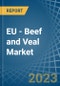 EU - Beef and Veal (Salted, in Brine, Dried or Smoked) - Market Analysis, Forecast, Size, Trends and insights. Update: COVID-19 Impact - Product Thumbnail Image