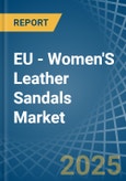 EU - Women'S Leather Sandals - Market Analysis, Forecast, Size, Trends and Insights. Update: COVID-19 Impact- Product Image