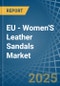 EU - Women'S Leather Sandals - Market Analysis, Forecast, Size, Trends and Insights. Update: COVID-19 Impact - Product Thumbnail Image