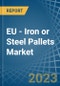 EU - Iron or Steel Pallets - Market Analysis, Forecast, Size, Trends and Insights. Update: COVID-19 Impact - Product Thumbnail Image