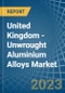 United Kingdom - Unwrought Aluminium Alloys - Market Analysis, Forecast, Size, Trends and Insights. Update: COVID-19 Impact - Product Thumbnail Image
