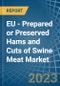 EU - Prepared or Preserved Hams and Cuts of Swine Meat - Market Analysis, Forecast, Size, Trends and Insights. Update: COVID-19 Impact - Product Image