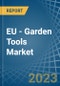 EU - Garden Tools - Market Analysis, Forecast, Size, Trends and Insights. Update: COVID-19 Impact - Product Thumbnail Image