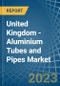 United Kingdom - Aluminium Tubes and Pipes - Market Analysis, Forecast, Size, Trends and Insights. Update: COVID-19 Impact - Product Thumbnail Image