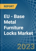 EU - Base Metal Furniture Locks - Market Analysis, Forecast, Size, Trends and Insights. Update: COVID-19 Impact- Product Image