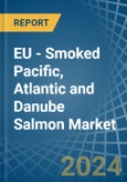 EU - Smoked Pacific, Atlantic and Danube Salmon - Market Analysis, Forecast, Size, Trends and Insights- Product Image