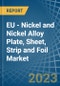 EU - Nickel and Nickel Alloy Plate, Sheet, Strip and Foil - Market Analysis, Forecast, Size, Trends and Insights. Update: COVID-19 Impact - Product Thumbnail Image