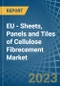 EU - Sheets, Panels and Tiles of Cellulose Fibrecement - Market Analysis, Forecast, Size, Trends and Insights. Update: COVID-19 Impact - Product Thumbnail Image