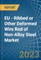 EU - Ribbed or Other Deformed Wire Rod of Non-Alloy Steel - Market Analysis, Forecast, Size, Trends and Insights. Update: COVID-19 Impact - Product Thumbnail Image