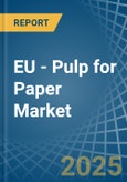 EU - Pulp for Paper - Market Analysis, forecast, Size, Trends and Insights. Update: COVID-19 Impact- Product Image
