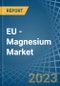 EU - Magnesium - Market Analysis, Forecast, Size, Trends and Insights. Update: COVID-19 Impact - Product Image
