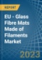 EU - Glass Fibre Mats Made of Filaments - Market Analysis, Forecast, Size, Trends and Insights. Update: COVID-19 Impact - Product Thumbnail Image