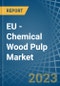 EU - Chemical Wood Pulp - Market Analysis, Forecast, Size, Trends and Insights. Update: COVID-19 Impact - Product Thumbnail Image