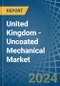 United Kingdom - Uncoated Mechanical - Market Analysis, Forecast, Size, Trends and Insights. Update: COVID-19 Impact - Product Image