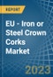 EU - Iron or Steel Crown Corks - Market Analysis, Forecast, Size, Trends and Insights. Update: COVID-19 Impact - Product Thumbnail Image