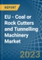 EU - Coal or Rock Cutters and Tunnelling Machinery - Market Analysis, Forecast, Size, Trends and Insights. Update: COVID-19 Impact - Product Image