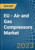 EU - Air and Gas Compressors - Market Analysis, Forecast, Size, Trends and Insights. Update: COVID-19 Impact- Product Image