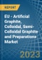 EU - Artificial Graphite, Colloidal, Semi-Colloidal Graphite and Preparations - Market Analysis, Forecast, Size, Trends and Insights. Update: COVID-19 Impact - Product Image
