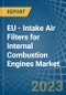 EU - Intake Air Filters for Internal Combustion Engines - Market Analysis, forecast, Size, Trends and Insights. Update: COVID-19 Impact - Product Thumbnail Image